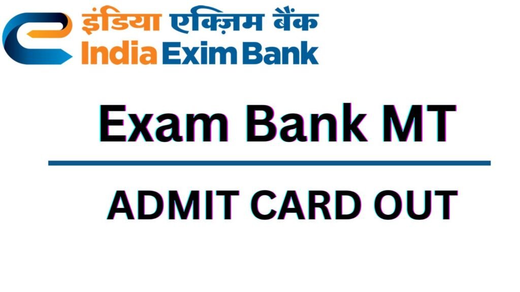 Exim Bank MT Admit Card