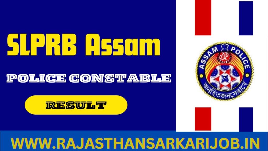 SLPRB Assam Police Constable Result 